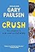 Crush: The Theory, Practice and Destructive Properties of Love