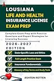 LOUISIANA LIFE AND HEALTH INSURANCE LICENSE EXAM PREP: Complete Exam Prep With Practice Questions and Expert Strategies (United States Life and Health Insurance license Exam Prep 2026/2027)
