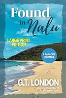 Found In Nalu: A Paradise Romance (Large Print Edition) (Nalu Town Large Print Editions) 1967768056 Book Cover