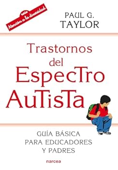 Paperback Trastorno del Espectro Autista: Guía básica para padres y educadores (Spanish Edition) [Spanish] Book