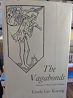 Vagabonds: America's Oldest Little Theater 083863124X Book Cover