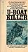 U-Boat Killer (A Bantam War Book)