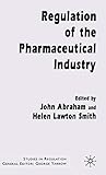 Regulation of the Pharmaceutical Industry (Studies in Regulation)