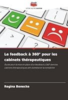 Le feedback à 360° pour les cabinets thérapeutiques (French Edition) 6202375310 Book Cover