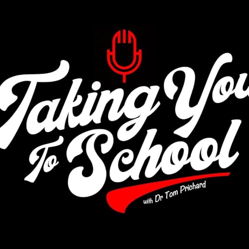 『Taking You To School w/ Dr. Tom Prichard』のカバーアート