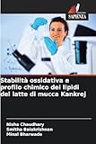  Stabilità ossidativa e profilo chimico dei lipidi del latte di mucca Kankrej