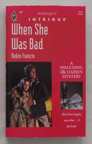 When She Was Bad 0373221975 Book Cover