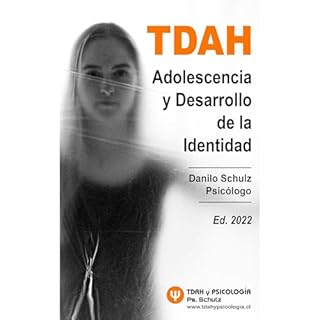 TDAH - Adolescencia y desarrollo de la identidad Audiolibro Por Danilo Schulz arte de portada