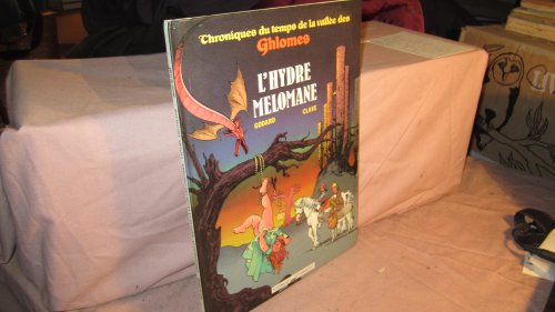 Chroniques du temps de la vallée des Ghlomes, N°  3 : L'Hydre mélomane