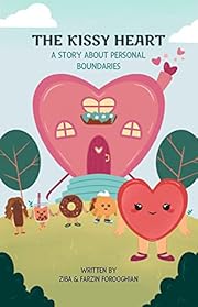 The Kissy Heart: A Story About Personal Boundaries