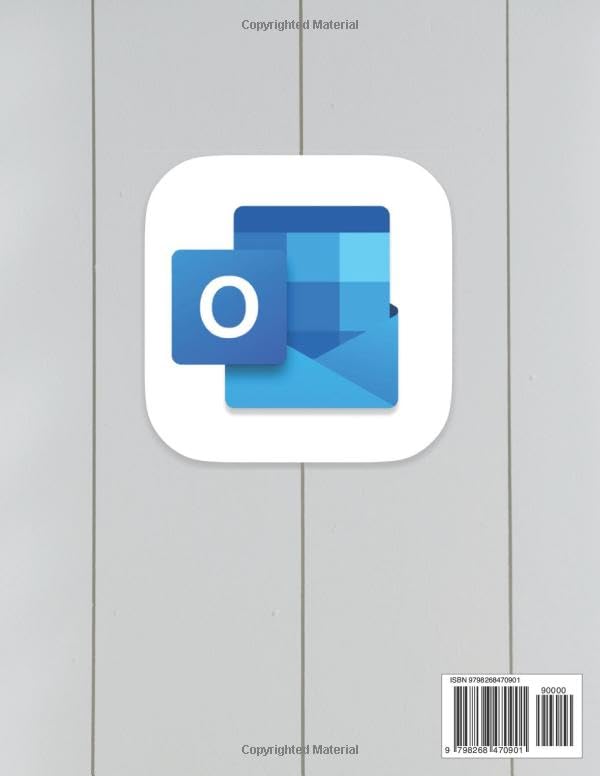 Master Outlook 2025 Basics in Minutes: Master Essential Email Calendar And Contact Tools With Step By Step Guidance To Boost Productivity Security And Digital Efficiency In Everyday Professional Life - Image 2