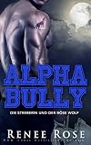 Cover zum Buch Alpha Bully: Die Streberin und der bö...
