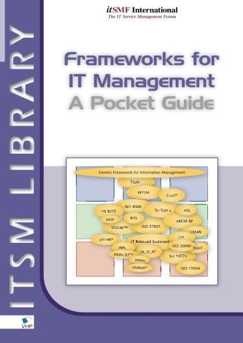 Frameworks for IT Management - a Pocket Guide (ITSM Library)