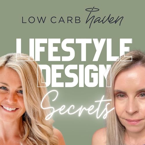 Transforming Health & Your Body Through Low Carb Living with Laura