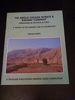 The Anglo-Chilean Nitrate and Railway Company 1900095025 Book Cover