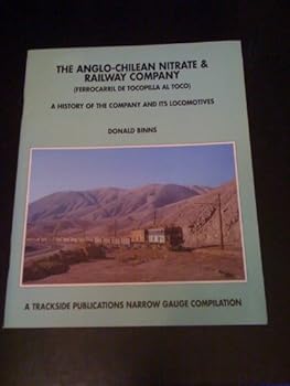 Paperback The Anglo-Chilean Nitrate and Railway Company Book