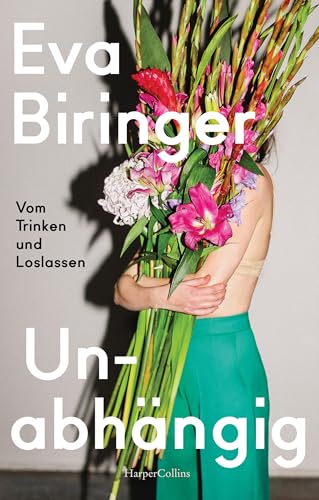 Unabhängig. Vom Trinken und Loslassen: DRY JANUARY | Abstinenz als feministisches Empowerment – Ein autobiografisches Plädoyer für die Klarheit
