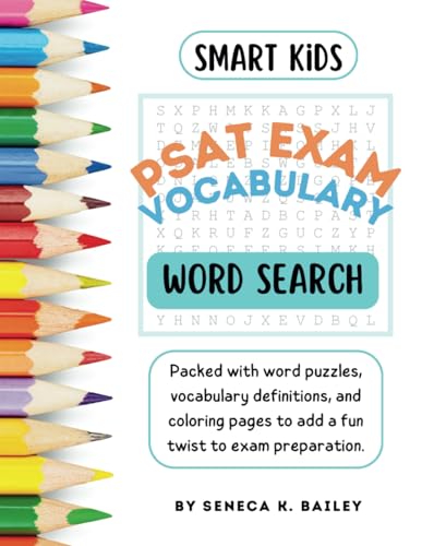 The Smart Kids PSAT Vocabulary Word Search: Fun and Relaxing Exam Prep (Fun Vocabulary Word Searches)