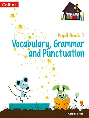 Vocabulary, Grammar and Punctuation Year 1 Pupil Book (Treasure House)
