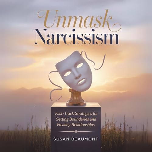 Unmask Narcissism by Susan Beaumont episode artwork