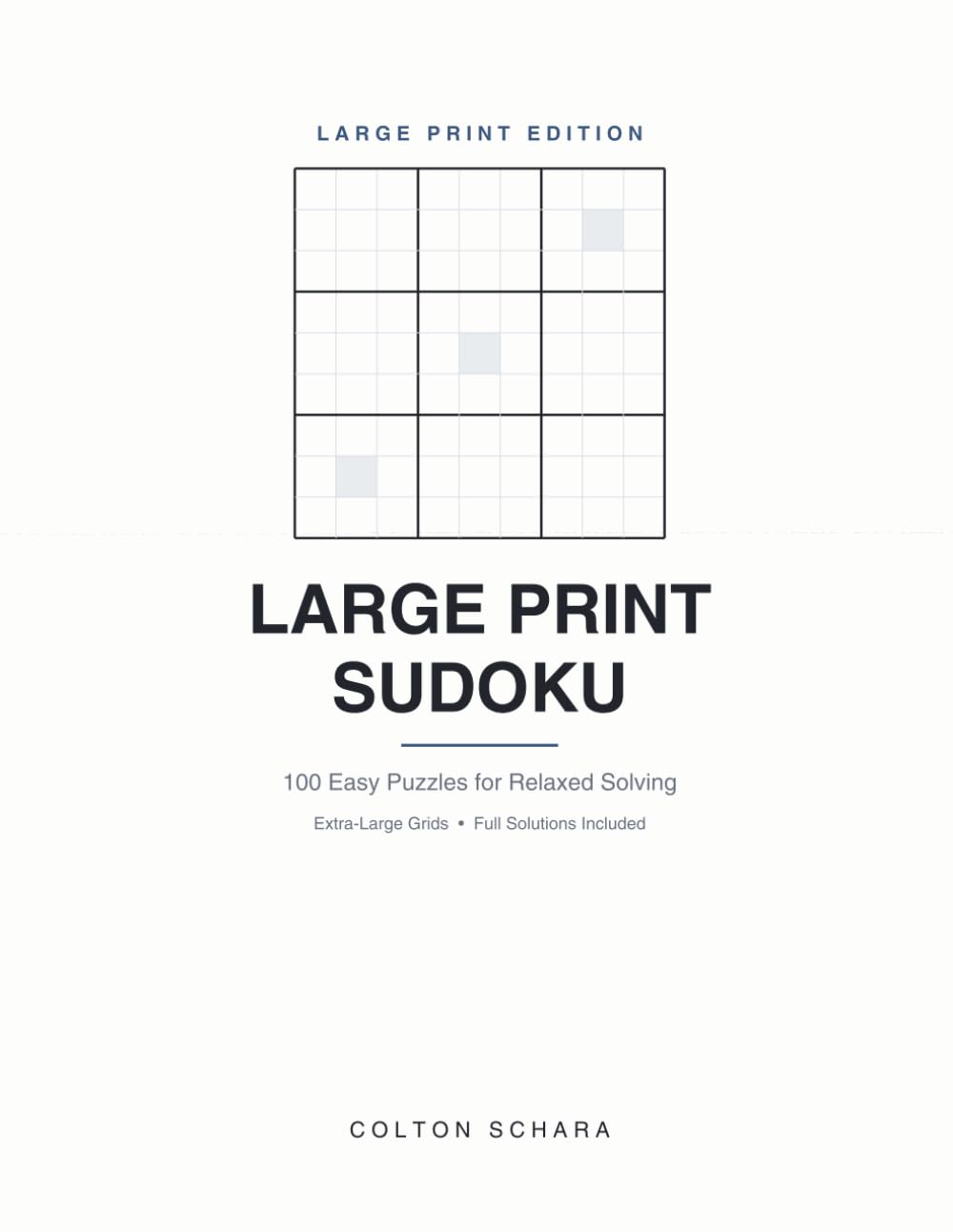 Large Print Sudoku: 100 Easy Puzzles for Relaxed Solving