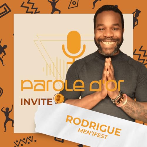 『#24 Rodrigue Men'ifest : se libérer du passé pour retrouver santé mentale, physique et émotionnelle』のカバーアート