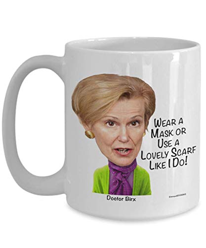 Dr. Dorothy Birx COVID-19 Advice Mug Wear A Mask or Use a Lovely