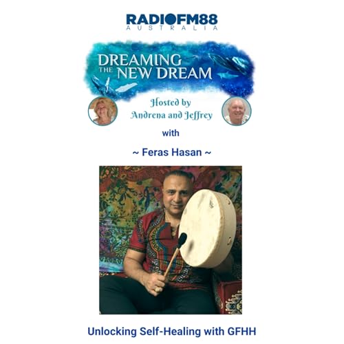 Page de couverture de Jeffrey Shaw & Andrena Forrest with Guest - Feras Hasan - Shamanic Healer - 11th September 2025