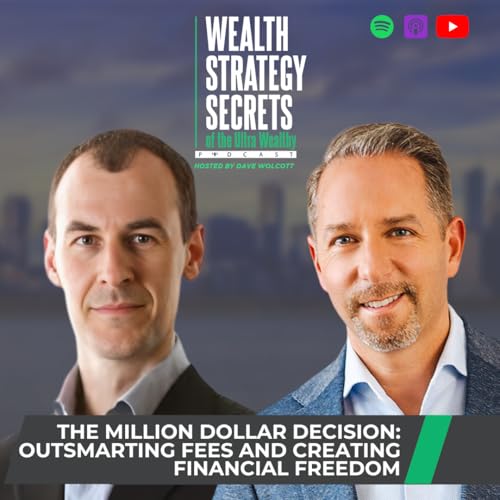 The Million Dollar Decision: Outsmarting Fees and Creating Financial Freedom Podcast Por  arte de portada