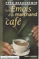 Les emois d'un marchand de cafe (Litterature d'Amerique) 2894304226 Book Cover