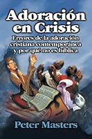 Adoración en Crisis (Spanish Edition) 1870855752 Book Cover