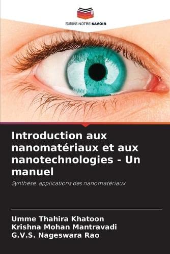 Introduction aux nanomatériaux et aux nanotechnologies - Un manuel (French Edition)