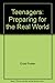 Teenagers Preparing for the Real World: A Formula for Success