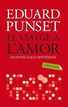 El viatge a l'amor: Les nov...