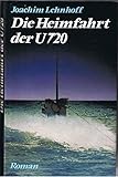 lehnhoff ms03 ersatzteile  Die Heimfahrt der U 720 : Roman Joachim Lehnhoff