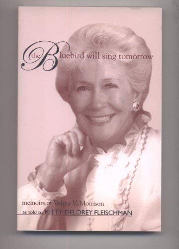 Bluebird Will Sing Tomorrow Memoirs Of Velma V Morrison Morrison Velma V Fleischman Kitty Delorey Amazon Com Books