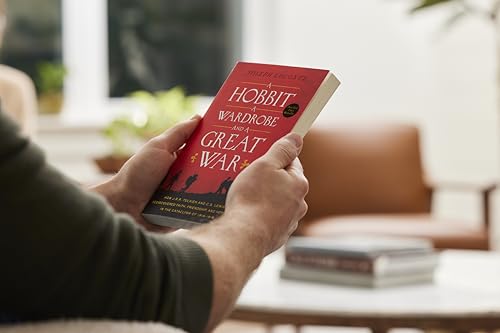 A Hobbit, a Wardrobe, and a Great War: How J.R.R. Tolkien and C.S. Lewis Rediscovered Faith, Friendship, and Heroism in the Cataclysm of 1914-1918 - Image 2