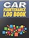 Produktbild Car Maintenance Log Book: Basic Auto Mechanics Book - Repairs and Maintenance. Notebook With 145 Pages. (Auto Books)