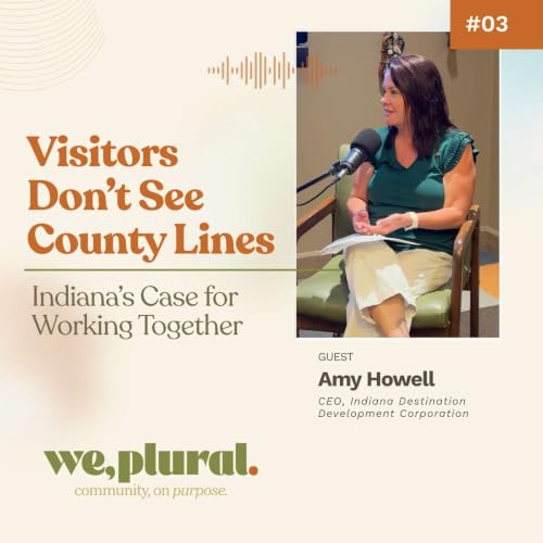 Visitors Don't See County Lines: Indiana's Case for Working Together