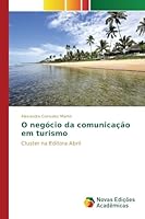 O negócio da comunicação em turismo 6130163126 Book Cover