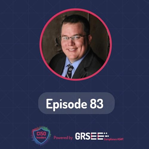 CISO Insiders with Chad Hicks | CISO at MercuryGate International | Episode 83