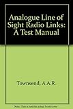 link tester website  Analog Line-Of-Sight Radio Links: A Test Manual
