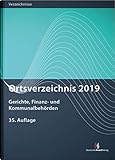Ortsverzeichnis 2019: Gerichte, Finanz- und Kommunalbehörden (Ortsverzeichnisse)