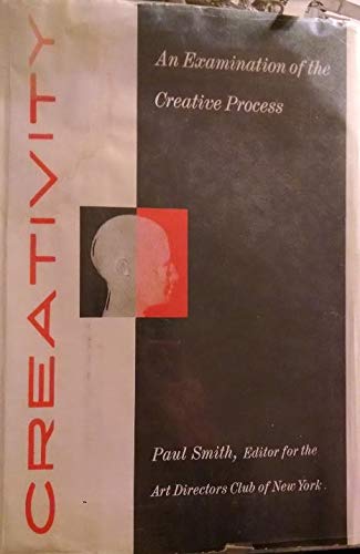 Creativity, An Examination of the Creative Proc... B000K6PD2Y Book Cover