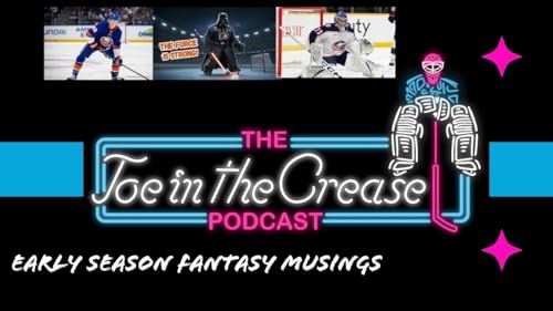 Toe in the Crease: Early Season Fantasy Hockey Musings