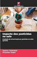Impacto dos pesticidas no solo (Portuguese Edition) 6200720533 Book Cover