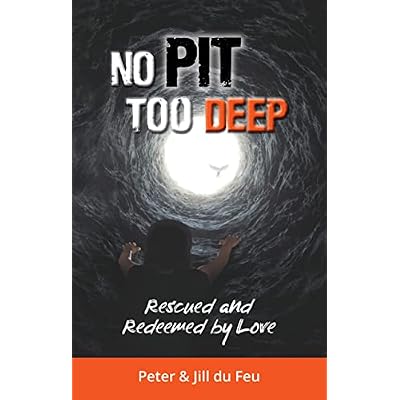 No Pit Too Deep
