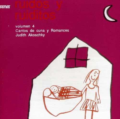 Ruidos y Ruiditos 4 [Audio CD] Judith Akoschky