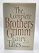 The Complete Brothers Grimm Fairy Tales -  Hardcover