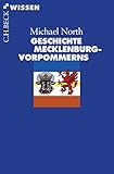  Geschichte Mecklenburg-Vorpommerns (Beck\'sche Reihe)